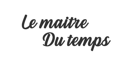 maitre du temps